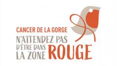 Cancer de la gorge - n'attendez pas d'être dans la zone rouge