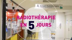 Radiothérapie en 5 jours